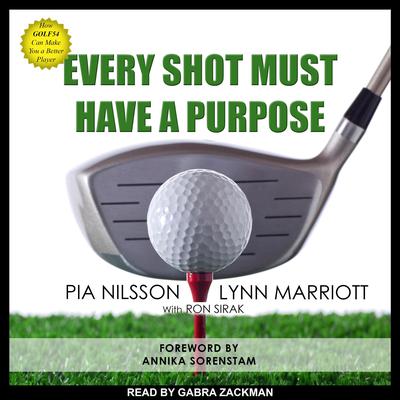 Every Shot Must Have a Purpose by Pia Nilsson audiobook