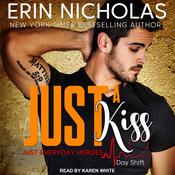 Just A Kiss by  Erin Nicholas audiobook