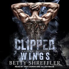 Clipped Wings by Betty Shreffler audiobook