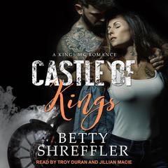 Castle of Kings by Betty Shreffler audiobook
