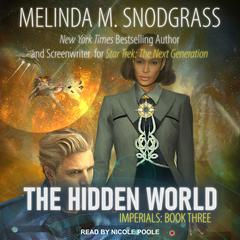 The Hidden World by Melinda Snodgrass audiobook