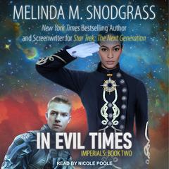 In Evil Times by Melinda Snodgrass audiobook