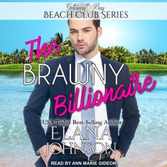 The Brawny Billionaire by Elana Johnson audiobook