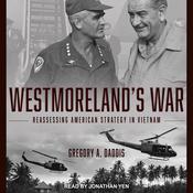 Westmoreland's War by  Gregory Daddis audiobook