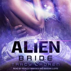 Alien Bride by Tracy Lauren audiobook