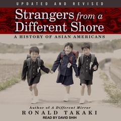 Strangers from a Different Shore by Ronald Takaki audiobook