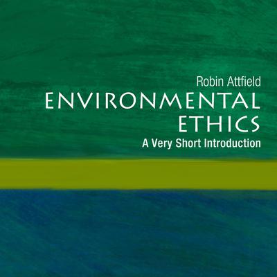 Environmental Ethics by Robin Attfield audiobook