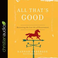 All That's Good by Hannah Anderson audiobook