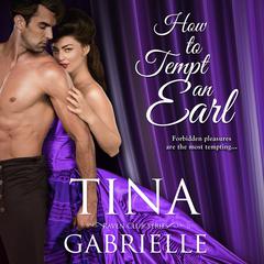 How to Tempt an Earl by Tina Gabrielle audiobook