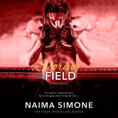 Scoring off the Field by Naima Simone audiobook