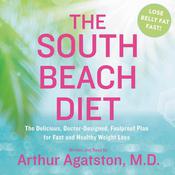 The South Beach Diet by  Arthur Agatston MD audiobook