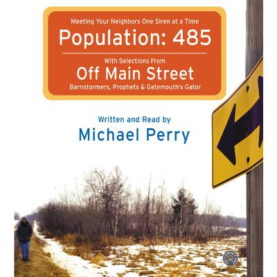 Population: 485 by Michael Perry audiobook