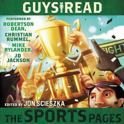 Guys Read: The Sports Pages by Jon Scieszka audiobook