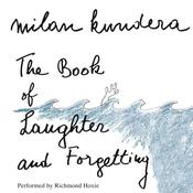 The Book of Laughter and Forgetting by  Milan Kundera audiobook