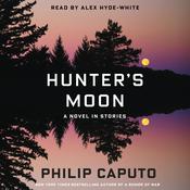 Hunter’s Moon by  Philip Caputo audiobook