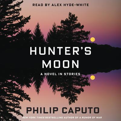 Hunter’s Moon by Philip Caputo audiobook