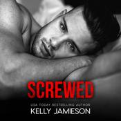 Screwed by  Kelly Jamieson audiobook
