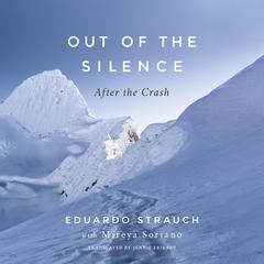 Out of the Silence by Eduardo Strauch audiobook