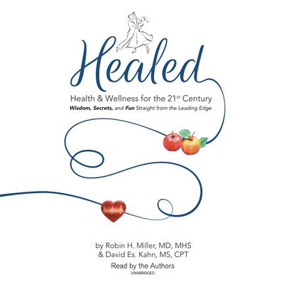 Healed! by Robin H. Miller audiobook
