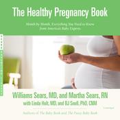 The Healthy Pregnancy Book by  Martha Sears RN audiobook