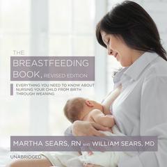 The Breastfeeding Book, Revised Edition by Martha Sears audiobook