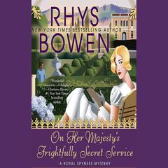 On Her Majesty's Frightfully Secret Service by Rhys Bowen audiobook