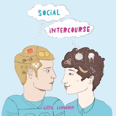 Social Intercourse by Greg Howard audiobook
