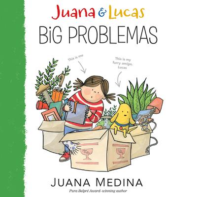 Juana & Lucas: Big Problemas by Juana Medina audiobook
