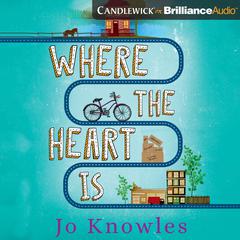 Where the Heart Is by Jo Knowles audiobook