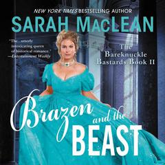 Brazen and the Beast by Sarah MacLean audiobook