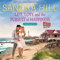 Life, Love and the Pursuit of Happiness by Sandra Hill audiobook