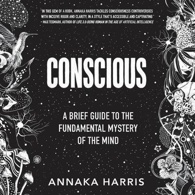 Conscious by Annaka Harris audiobook