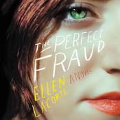 The Perfect Fraud by  Ellen LaCorte audiobook