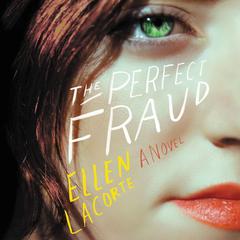 The Perfect Fraud by Ellen LaCorte audiobook