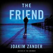 The Friend by  Joakim Zander audiobook
