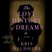 The Lost History of Dreams by  Kris Waldherr audiobook