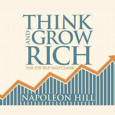 Think and Grow Rich by Napoleon Hill audiobook