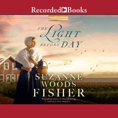 The Light Before Day by Suzanne Woods Fisher audiobook