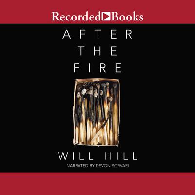After the Fire by Will Hill audiobook
