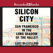 Silicon City by  Cary McClelland audiobook