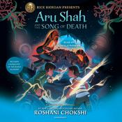 Aru Shah and the Song of Death (A Pandava Novel Book 2) by  Roshani Chokshi audiobook