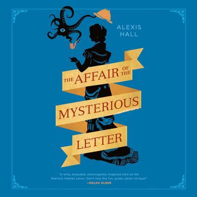 The Affair of the Mysterious Letter by Alexis Hall audiobook