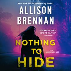 Nothing to Hide by Allison Brennan audiobook