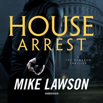 House Arrest by Mike Lawson audiobook