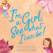 I'm a Girl. See what I can be! by  Eunice Olsen audiobook