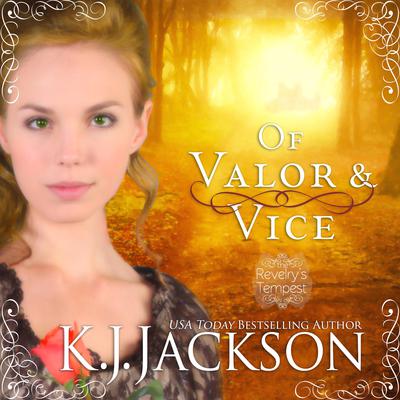 Of Valor & Vice: A Revelry's Tempest Novel by K.J. Jackson audiobook