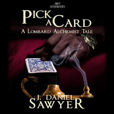 Pick a Card by J. Daniel Sawyer audiobook