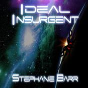 Ideal Insurgent by  Stephanie Barr audiobook