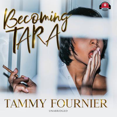 Becoming Tara by Tammy Fournier audiobook