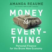 Money Is Everything by  Amanda Reaume audiobook